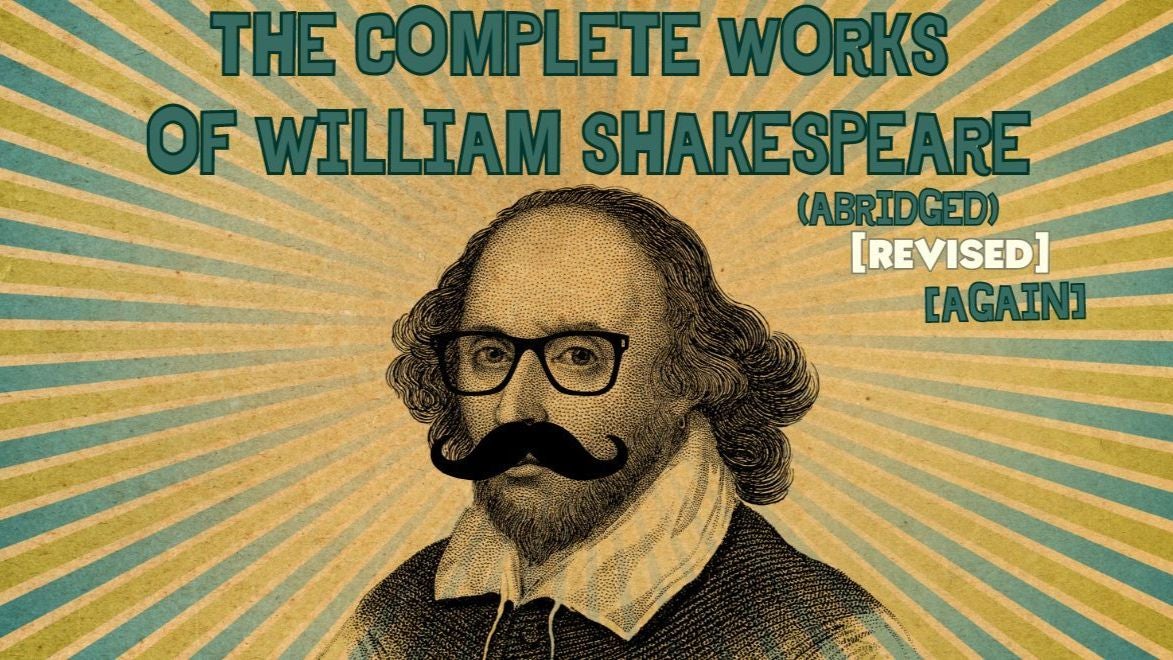 More Info for Wisconsin Shakespeare Festival The Complete Works of William Shakespeare (abridged)[revised][again]